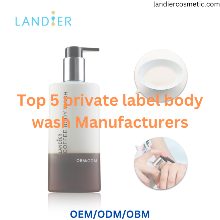 top 5 private label body wash manufacturers-2024 Recommended