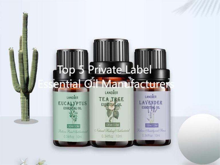 Top 5 Private Label Essential Oil Manufacturers-2024 Recommended